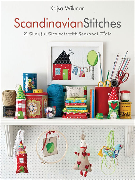 Title details for Scandinavian Stitches by Kajsa Wikman - Available